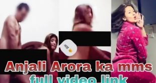 Anjali arora sex mms viral video